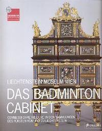 Badminton cabinet, Liechtenstein Museum Wien, commessi di pietre dure in den Sammlungen des Fursten von und zu Liechtenstein  (Das)