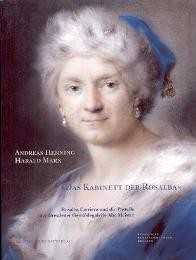 Carriera - Kabinett der Rosalba, Rosalba Carriera und die Pastelle der Dresdener Gemaldegalerie Alte Meister  (Das)