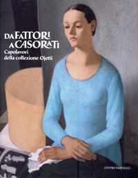 Da Fattori a Casorati. Capolavori della collezione Ojetti