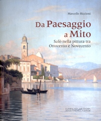 Da Paesaggio a Mito. Salò nella pittura tra Ottocento e Novecento