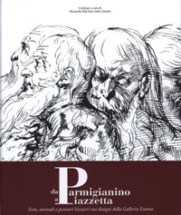 Da Parmigianino a Piazzetta. Teste, animali e pensieri bizzarri nei disegni della Galleria Estense