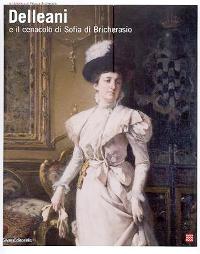 Delleani e il cenacolo di Sofia di Bricherasio