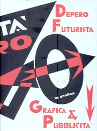 Depero futurista. Grafica & pubblicità