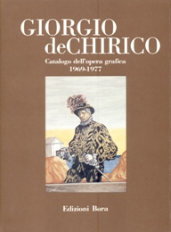 De Chirico. Catalogo dell'opera grafica 1969-1977
