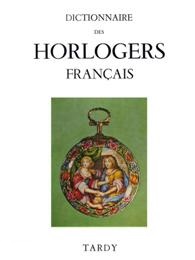 Dictionnaire des horlogers francais