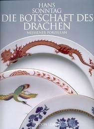 Botschaft des Drachen, Meissener Porzellan (die)