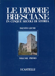 Dimore bresciane in cinque secoli di storia. (Le)