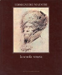 Disegni dei maestri 2 - La scuola veneta (I)