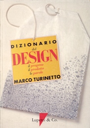 Dizionario del design, il progetto, il prodotto, le parole