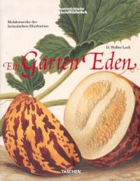 Garden Eden (Ein). Meisterwerke der botanischen Illustration