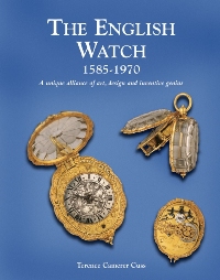 English Watch 1585-1970. A unique alliance of art, design and inventive genius
