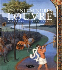 Enluminures du Louvre. Moyen age et Renaissance. (Les)