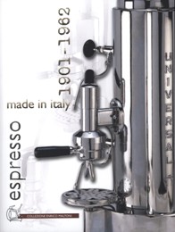 Espresso made in Italy 1901-1962