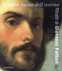 Fattori - L'altra faccia dell'anima. Ritratti di Giovanni Fattori