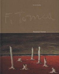 Tomea - Fiorenzo Tomea opere 1934-1959