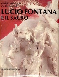 Fontana - Lucio Fontana e il sacro