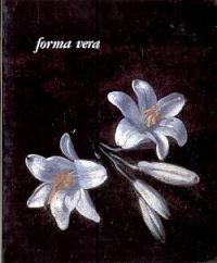 Forma Vera, contributi a una storia della natura morta italiana