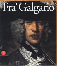 Fra Galgario. Le seduzioni del ritratto nel '700 europeo.