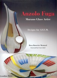 Fuga - Anzolo Fuga, Murano glass artist. Design for A.V.E.M. 1955-1968