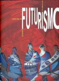 Futurismo, prodromo del centenario