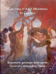 Galleria d'Arte Moderna di Genova. Repertorio generale delle opere.