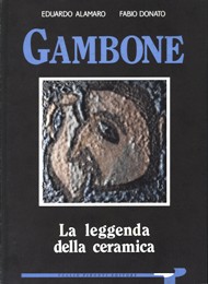 Gambone, la leggenda della ceramica