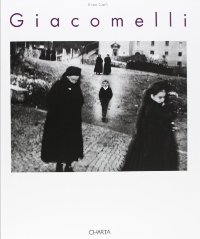 Giacomelli. La forma dentro fotografie. 1952-1995