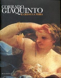 Giaquinto - Corrado Giaquinto, il cielo e la Terra