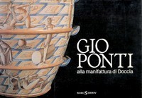 Ponti - Gio Ponti alla manifattura di Doccia