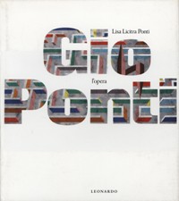 Ponti - Gio Ponti l'opera