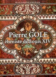Gole - Pierrre Gole ébéniste de Louis XIV
