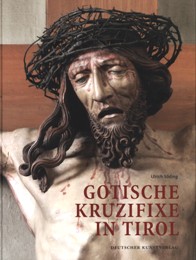 Gotische Kruzifixe in Tirol