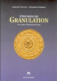 Etruskische Granulation, eine antike Goldschmiedetechnik
