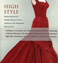 High Style. Masterworks from the Brooklyn Museum Costume Collection at The Metropolitan Museum of Art