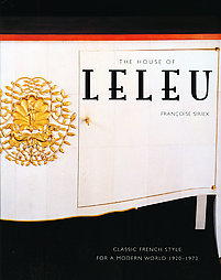 House of Leleu : classic french style for a modern world . 1920 / 1973
