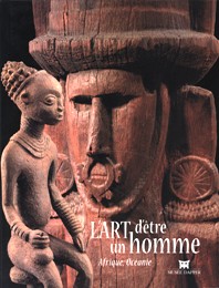 Art d' etre un homme. Afrique, Acéanie. (L')