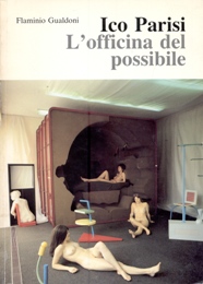 Parisi - Ico Parisi, l'officina del possibile