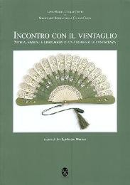 Incontro con il ventaglio, storia, simboli e linguaggio di un vocabolo di conoscenza