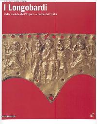 Longobardi dalla caduta dell' Impero all'alba dell' Italia (I)