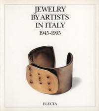 Jewelry by artists in Italy 1945-1995