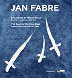 Jan Fabre. Les années de l'Heure Bleue Dessins et sculptures, 1977-1992.