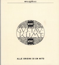 Klimt - Gustav Klimt alle origini di un mito