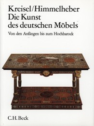 Kunst des deutschen Mobels. Von den Anfaengen bis zum Hochbarock (Die)