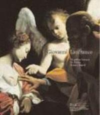 Lanfranco - Giovanni Lanfranco, un pittore barocco tra Parma, Roma e napoli