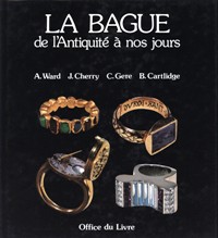 Bague de l'antiquité à nos jours  (La)