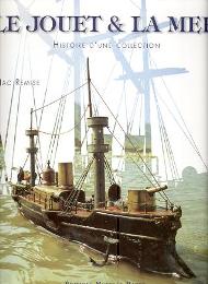 Jouet & la mer, histoire d'une collection (Le)
