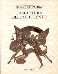 Scultura dell' Ottocento  (la)