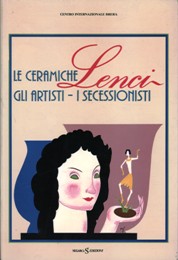 Lenci - Le ceramiche Lenci. Gli artisti - I secessionisti