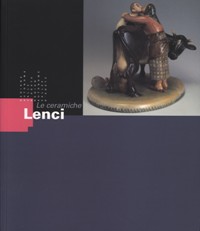 Lenci - Le ceramiche Lenci