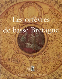 Orfèvres de basse Bretagne (Les)